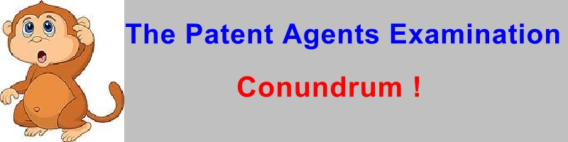 Patent Agents Exam Conundrum